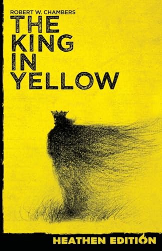 The King in Yellow (Heathen Edition) von Heathen Editions