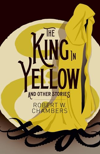 The King in Yellow and Other Stories von Arcturus Publishing Ltd