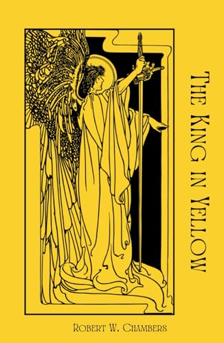 The King in Yellow: The Haunting Gothic Horror Classic von Independently published