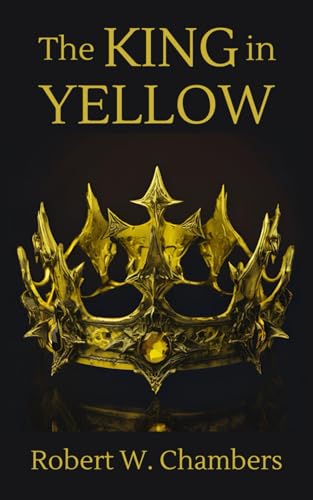 The King in Yellow: The Original 1895 Tales of Horror The King in Yellow: The Original 1895 Tales of Horror von Independently published