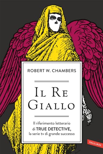 Il re giallo von Vallardi A.