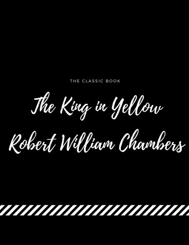 The King in Yellow von CreateSpace Independent Publishing Platform