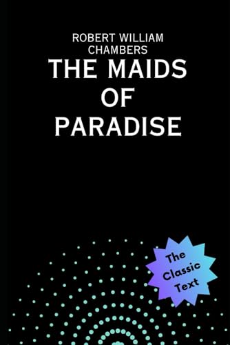 The Maids of Paradise von Independently published