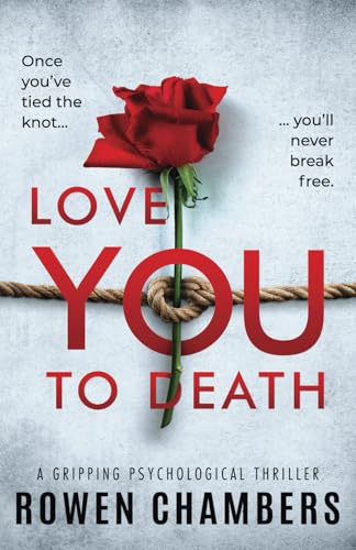 Love You To Death: a gripping psychological thriller von Inkubator Books