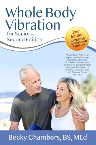 Whole Body Vibration for Seniors, Second Edition