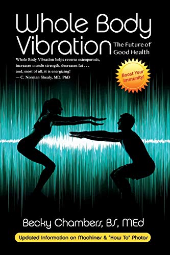 Whole Body Vibration: The Future of Good Health von Ingramcontent