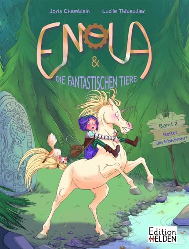 Enola & die fantastischen Tiere: Rettet die Einhörner! von Edition Helden