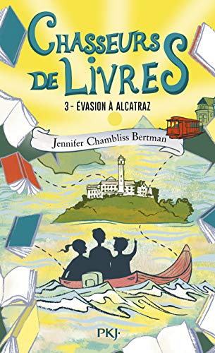 Chasseurs de livres - tome 3 Évasion à Alcatraz (3) von POCKET JEUNESSE