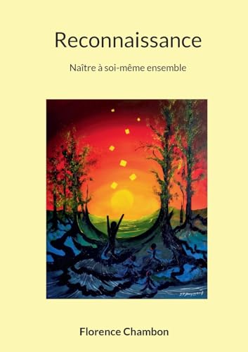 Reconnaissance: Naître à soi-même ensemble von BoD – Books on Demand – Frankreich