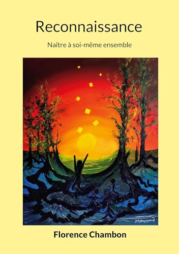 Reconnaissance: Naître à soi-même ensemble von BoD – Books on Demand – Frankreich