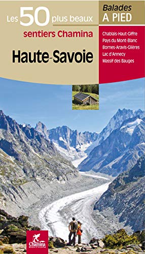 Haute Savoie Les 50 plus beaux sentiers