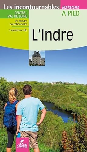 Indre à pied (Incontournables à pied)