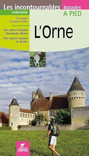 Orne à pied (Incontournables à pied) von Chamina edition