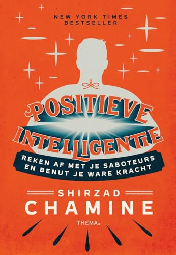 Positieve intelligentie: reken af met je saboteurs en benut je ware kracht von Uitgeverij Thema