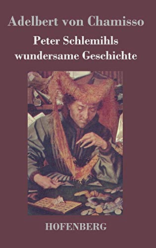 Peter Schlemihls wundersame Geschichte von Hofenberg