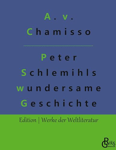 Peter Schlemihls wundersame Geschichte (Edition Werke der Weltliteratur - Hardcover)