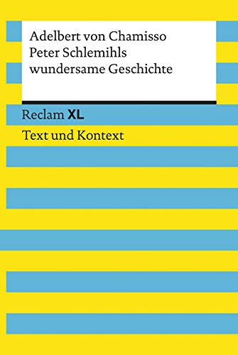 Peter Schlemihls wundersame Geschichte. Textausgabe mit Kommentar und Materialien: Reclam XL – Text und Kontext von Reclam Philipp Jun.
