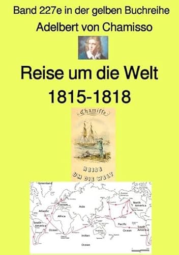 maritime gelbe Reihe bei Jürgen Ruszkowski / Reise um die Welt – Band 227e in der gelben Buchreihe – bei Jürgen Ruszkowski: Band 227e in der maritimen gelben Buchreihe maritime gelbe Reihe bei Jürgen Ruszkowski / Reise um die Welt – Band 227e in der gelben Buchreihe – bei Jürgen Ruszkowski: Band 227e in der maritimen gelben Buchreihe