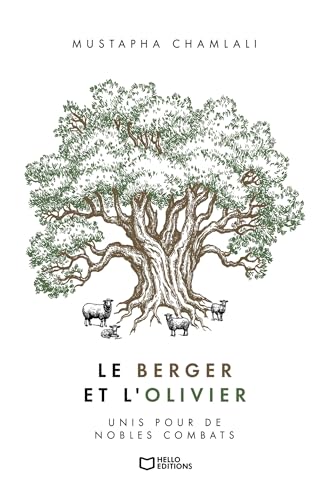 Le Berger et l'Olivier - Unis pour de nobles combats von HELLO EDITIONS