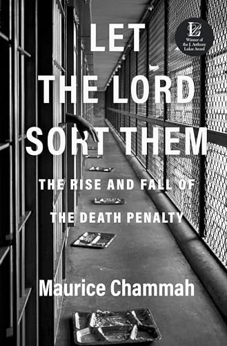 Let the Lord Sort Them: The Rise and Fall of the Death Penalty von CROWN