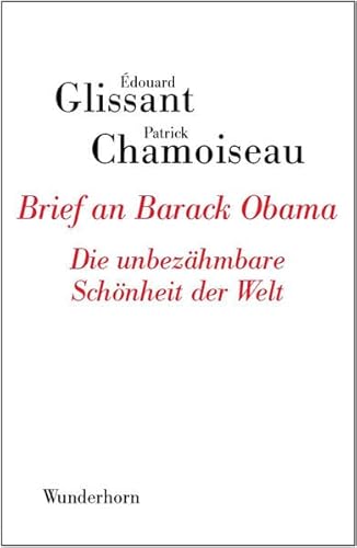 Brief an Barack Obama: Die unbezähmbare Schönheit der Welt