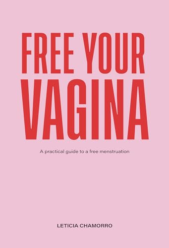 Free Your Vagina von Olympia Publishers