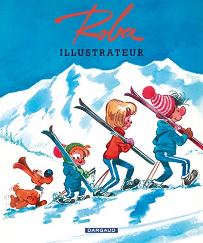 L'Art de Roba - Tome 0 - Roba Illustrateur