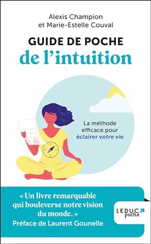 Guide de poche de l'intuition: La méthode efficace pour éclairer votre vie