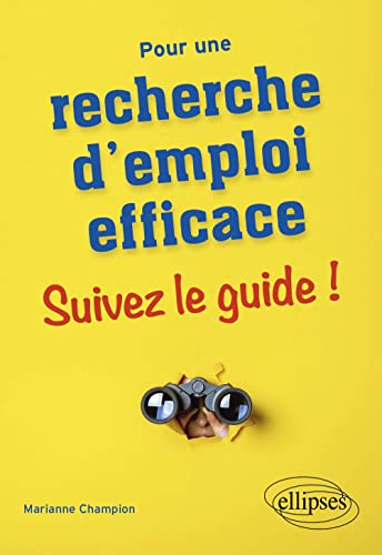 Pour une recherche d'emploi efficace : suivez le guide ! von ELLIPSES
