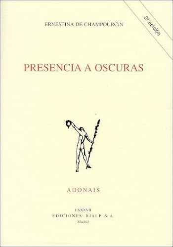 Presencia a oscuras (Poesía. Adonais)