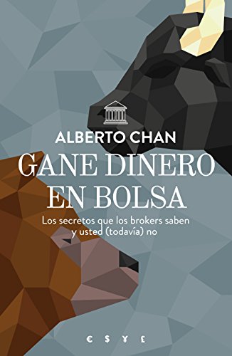 Gane dinero en bolsa : los secretos que los brokers saben y usted, todavía, no (Gestión 2000)