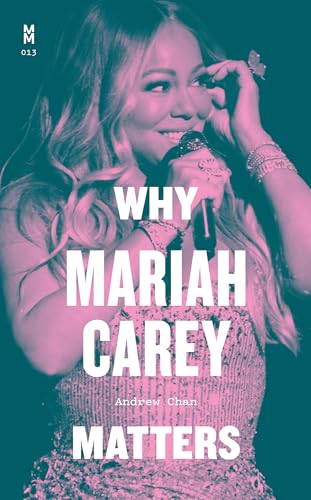 Why Mariah Carey Matters (Music Matters, 13)
