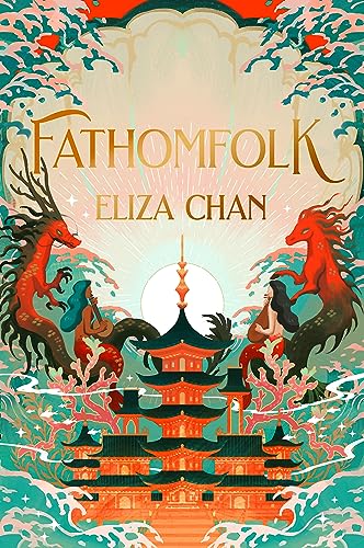 Fathomfolk: The No. 1 Sunday Times Bestseller, epic fantasy set in an underwater world (The Drowned World Duology, Book 1)