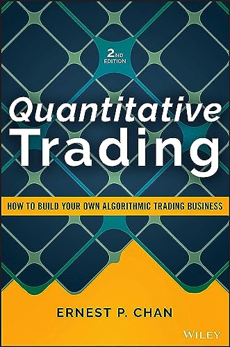 Quantitative Trading: How to Build Your Own Algorithmic Trading Business (Wiley Trading) von Wiley