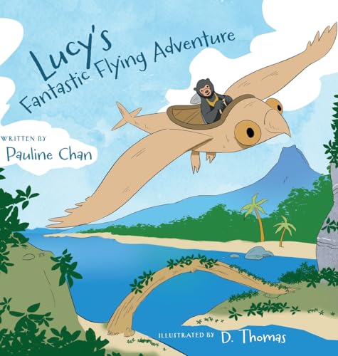 Lucy's Fantastic Flying Adventure von FriesenPress
