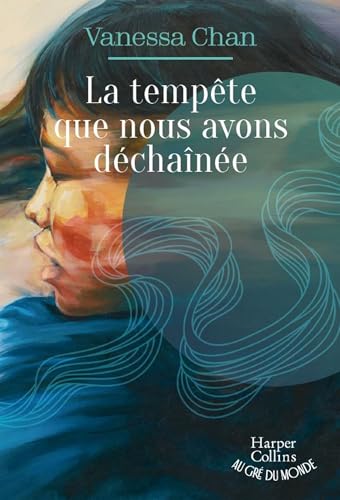 La tempête que nous avons déchaînée: Le best seller international enfin publié en France ! von HARPERCOLLINS