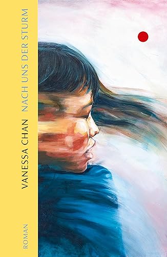 Nach uns der Sturm: Roman | »Mutig, humorvoll und zutiefst berührend – eines der stärksten und souveränsten Debüts, die ich je gelesen habe!«  (Tracy Chevalier, Bestseller-Autorin)