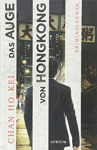 Das Auge von Hongkong: Die sechs Fälle des Inspector Kwan