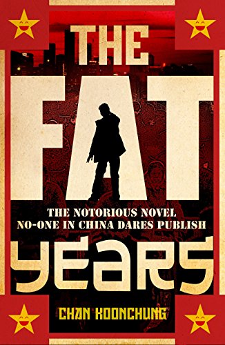 The Fat Years: The international sensation: A Chinese 1984 von Black Swan