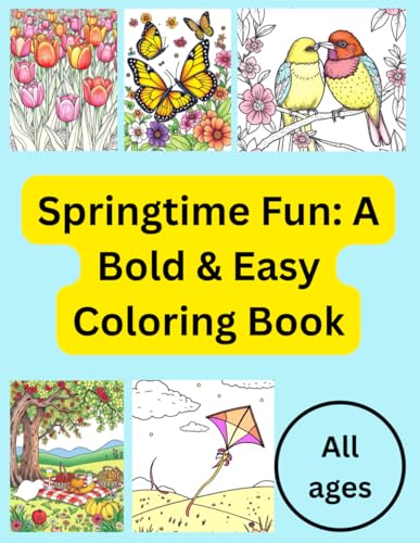 Springtime Fun: A Bold & Easy Coloring Book: Simple, Large-Print Illustrations for Relaxation and Creativity Springtime Fun: A Bold & Easy Coloring Book: Simple, Large-Print Illustrations for Relaxation and Creativity von Independently published