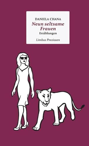 Neun seltsame Frauen: Erzählungen (Limbus Preziosen) von Limbus Verlag