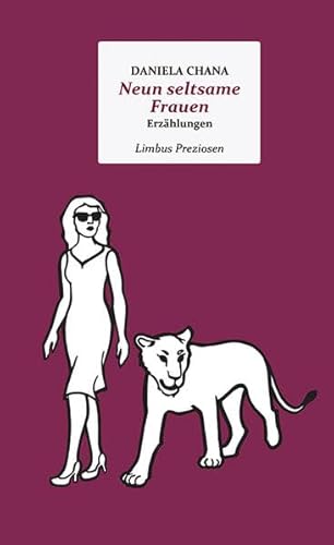 Neun seltsame Frauen: Erzählungen (Limbus Preziosen)