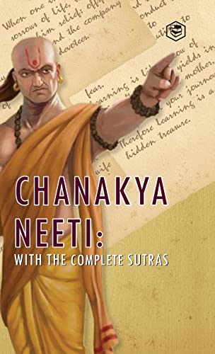Chanakya Neeti: With The Complete Sutras von SANAGE PUBLISHING HOUSE LLP