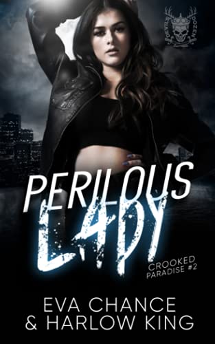 Perilous Lady: An Enemies to Lovers Gang Romance (Crooked Paradise, Band 2) von Ink Spark Press