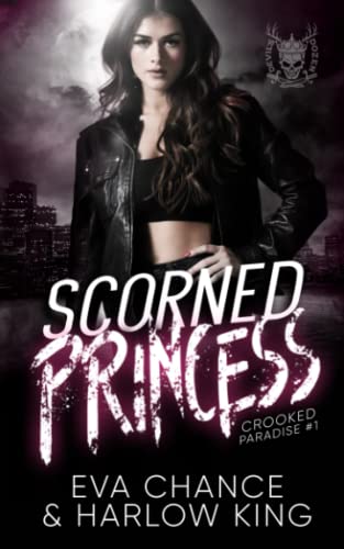Scorned Princess: An Enemies to Lovers Gang Romance (Crooked Paradise, Band 1) von Ink Spark Press