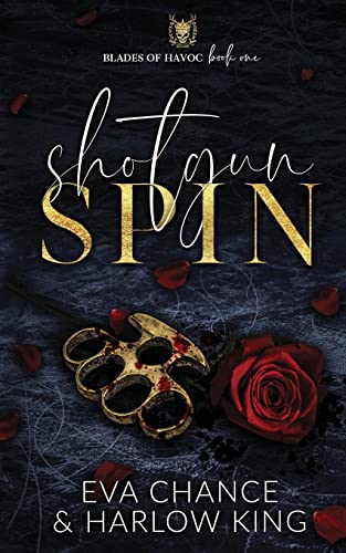 Shotgun Spin (Blades of Havoc, Band 1)