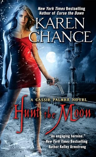 Hunt the Moon: A Cassie Palmer Novel Hunt the Moon: A Cassie Palmer Novel