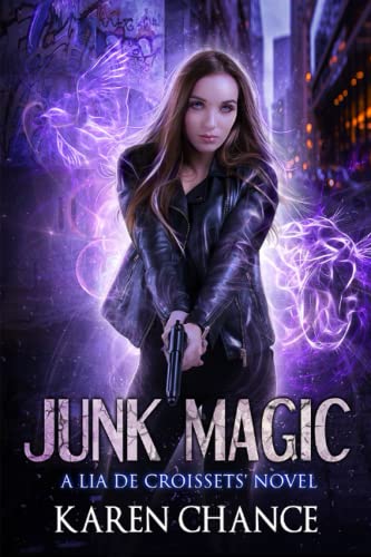 Junk Magic (Lia de Croissets, Band 1)