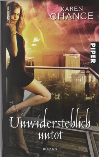 Unwiderstehlich untot: Roman (Cassie Palmer, Band 4)