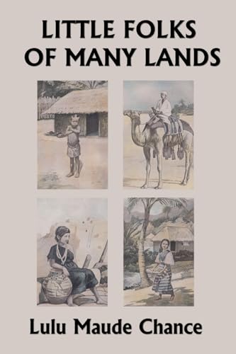Little Folks of Many Lands (Yesterday's Classics) von Yesterday's Classics